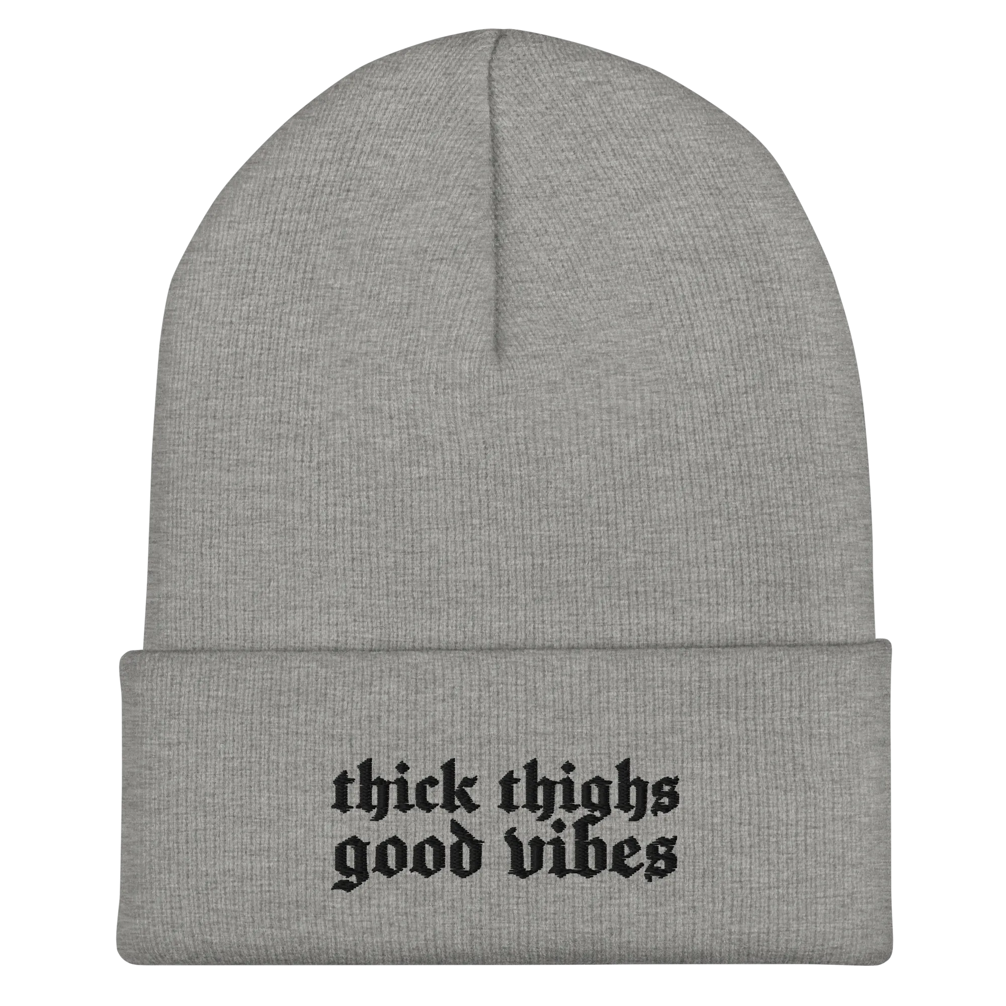 Thick Thighs Good Vibes Embroidered Knit Beanie